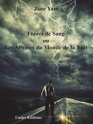 cover image of Frères de Sang ou Les Abysses du Monde de la Nuit